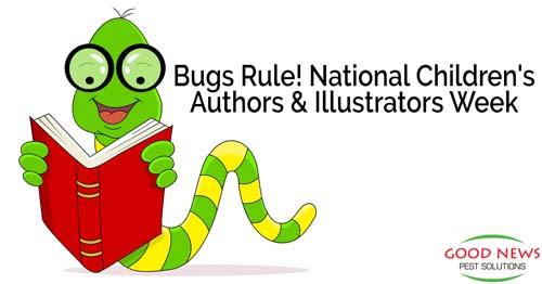 National Children's Authors and Illustrators Week - Bugs Rule!
